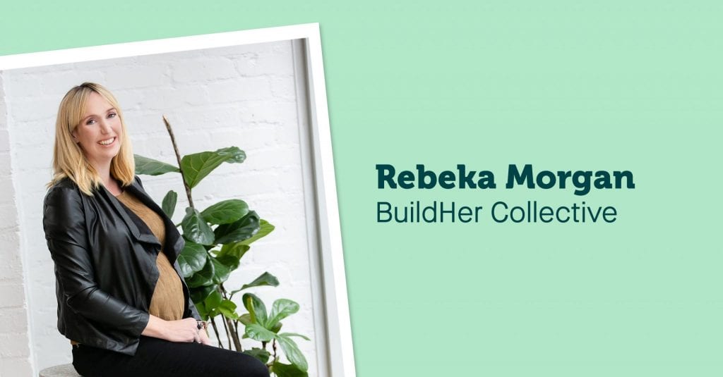 Small business journey: Rebeka Morgan, BuildHer Collective | Prospa