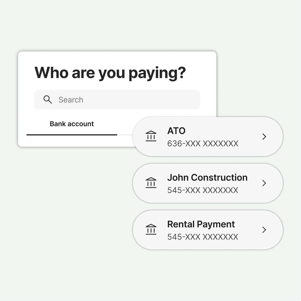 Payment screen prompting the user to choose who to pay, displaying saved bank account recipients.