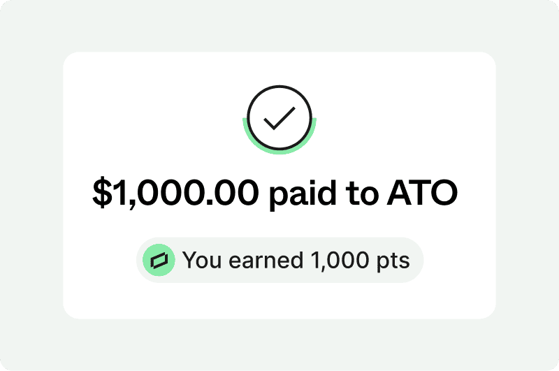 Confirmation: $1,000.00 paid to ATO, you earned 1,000 pts